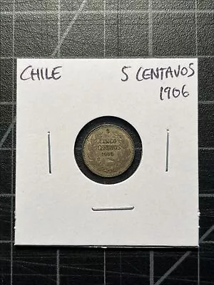 Chile Silver 5 Centavos 1906 • $1