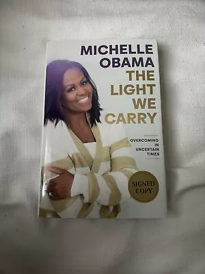 MICHELLE OBAMA SIGNED 1st/1st - The Light We Carry - Mylar Cover First Edition • $179.95