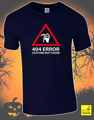 Costume Not Found Halloween T-Shirt Ghost Scary Computing Geek Funny Tee Gift • £9.99