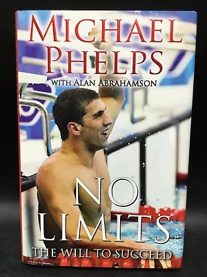 SIGNED No Limits The Will To Succeed - Michael Phelps [Free Press 2008] 1st ED • $4.99