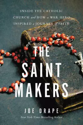 The Saint Makers: Inside The Catholic Church And How A War Hero Inspired  - GOOD • $3.81