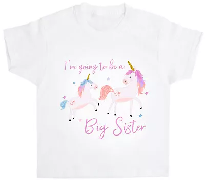 Im Going To Be A Big Sister T-Shirt Girls Unicorn Cute Reveal Tshirt Gift • £8.99