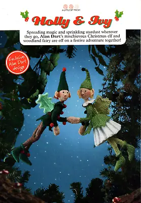 Alan Dart  Toys KNITTING PATTERN Holly & Ivy Christmas Elf And Woodland Fairy • £5.75