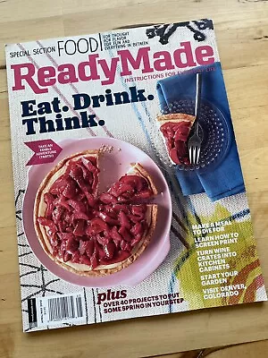 ReadyMade Magazine: Instructions For Everyday Life •  April/May 2010 • $8.50