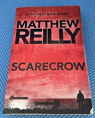 Scarecrow: A Scarecrow Novel By Matthew Reilly Paperback • $14.95