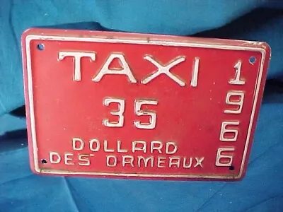 1966 TAXI Metal LICENSE PLATE From DOLLARD DES ORMEAUX Quebec CANADA • $9.95