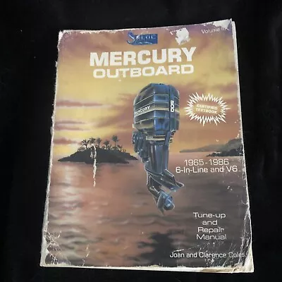 SELOC Mercury Outboard 1965-1986 6-In-line And V6 Repair Manual Book  Vol III • $20