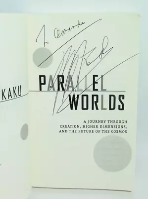 SIGNED Michio Kaku PARALLEL WORLDS Creation Higher Dimensions Future Of Cosmos • $22.45