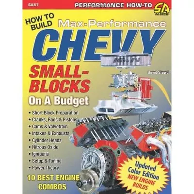 How To Build Max-Performance Chevy Small Blocks On A Bu - Paperback NEW Vizard • £34.77