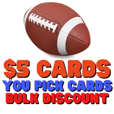 🏈 ALL CARDS $5 EACH - Football Cards - You Pick Cards Auto BULK DISCOUNT Lot 1 • $5