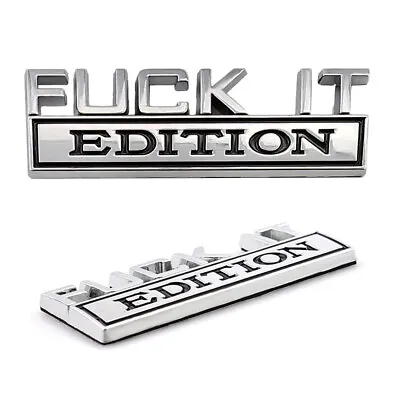 £5.14 • Buy 1pc FUCK-IT EDITION Logo Emblem Badge Decal Stickers Decorative Accessories
