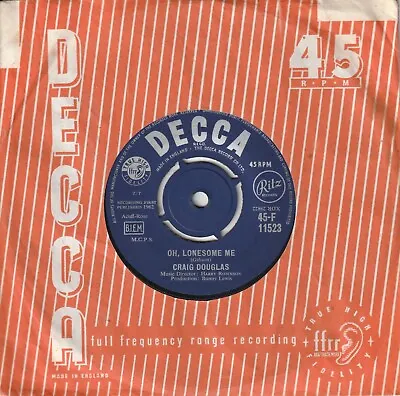 Craig Douglas - Oh Lonesome Me (Decca 1962) 7  Single • £1.75