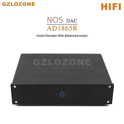 Finished Dual AD1865R NOS DAC Hifi Audio Decoder With Balanced Output • £149.99