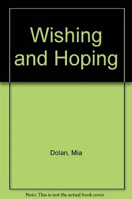 Wishing And Hoping Dolan Mia • £3.02