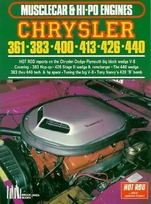 Chrysler 361 383 400 413 426 440 Musclecar & Hi-Po Engines MOPAR Dodge Book • $28.50