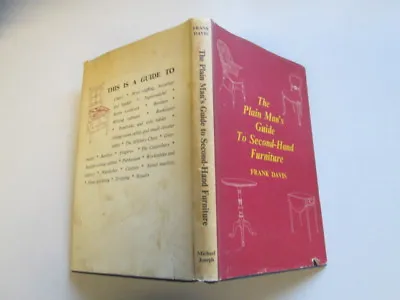 £5.43 • Buy The Plain Man's Guide To Second-hand Furniture - Davis, Frank 1961-01-01   Josep