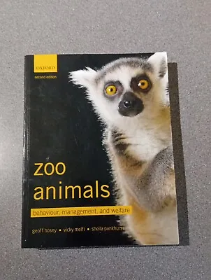 Zoo Animals: Behaviour Management And Welfare By Vicky Melfi Geoff Hosey... • $36.68