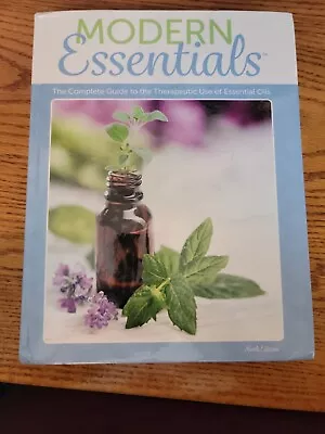 Modern Essentials: 9th  Contemporary Guide To Therapeutic Use Of Essential Oils • $11.99