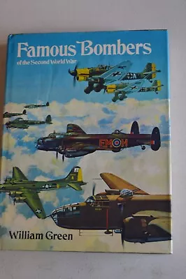 Famous Bombers Of The Second World War William Green Hardback In D/w 1977 • £7.99