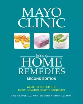 Mayo Clinic Book Of Home Remedies Second Edition : What To Do For • $6.65