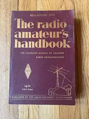 Vintage 1965 ARRL The Radio Amateur’s Handbook 42nd Edition Ham Radio • $10