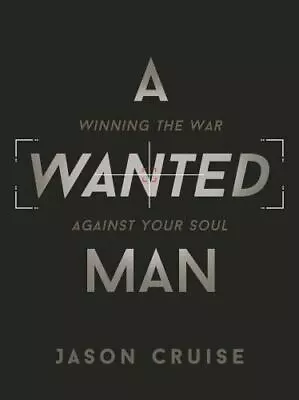 A Wanted Man - 9781634098502 Paperback Jason Cruise • $4.43