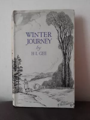 £10.95 • Buy Winter Journey H.L.Gee Hardback Book + Dust Jacket 1953 London Epworth Press