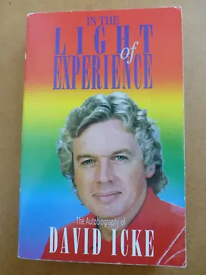 In The Light Of Experience By David Icke Autobiography (Paperback 1993) • £40