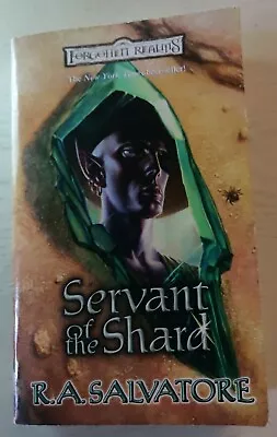 First Print Forgotten Realms   Servant Of The Shard  R.A. Salvatore PB 2001 • £7.99