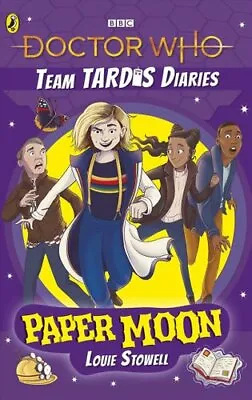 £6.44 • Buy Doctor Who: Paper Moon The Team TARDIS Diaries, Volume 1 9781405939539