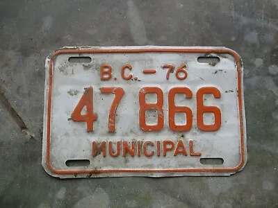 Canada B.C. 1976 Municipal   Motorcycle Size License Plate #  47 866 • $15