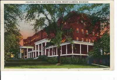 CG-228 MI Mount Clemens Colonial Hotel And Mineral Baths Linen Postcard Michigan • $15