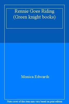 £4.65 • Buy Rennie Goes Riding (Green Knight Books) By Monica Edwards