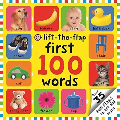 Lift-the Flap First 100 Words (First 100 Lift-the Flap Books) By Priddy Books • £4.49