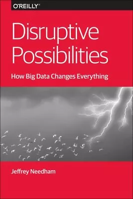 Disruptive Possibilities : How Big Data Changes Everything Paperback By Need... • $20.55