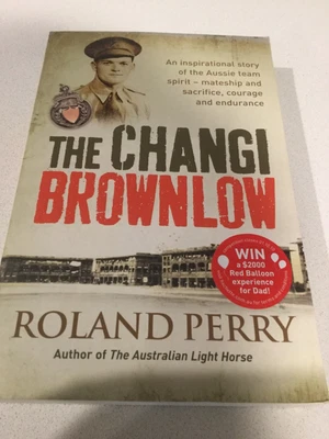 $9.99 • Buy Roland Perry ~ THE CHANGI BROWNLOW ~  AFL ~ POW ~ Changi Singapore Ww2 ~