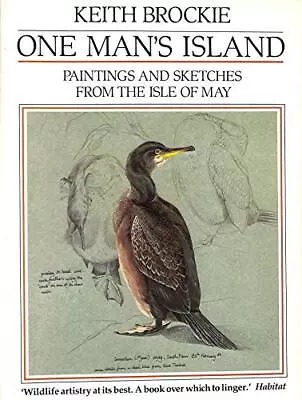 One Man's Island: Paintings And Sketches From The... By Brockie Keith Paperback • £4.77