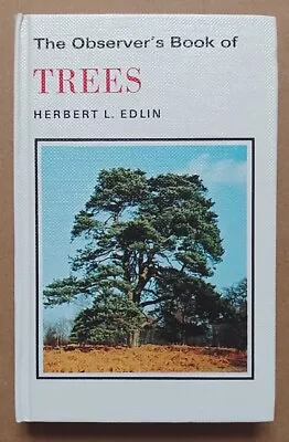 The Observer's Book Of Trees By Herbert L. Edlin (1982 Reprint). • £9.99