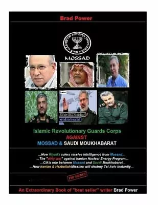 Mossad And Saudi Moukhabarat Against Islamic Revolutionary Guards Corps • $16.42