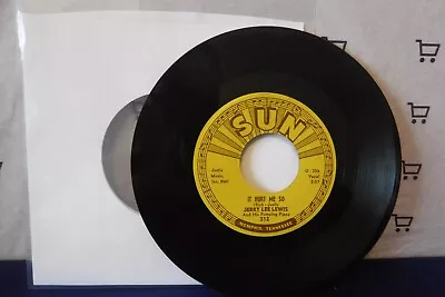 Jerry Lee Lewis It Hurt Me So /I'll Sail My Ship Alone 1958 Sun 312 Mislabeled • $39