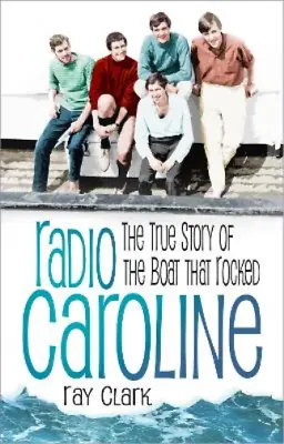 Ray Clark Radio Caroline (Paperback) • £10.71