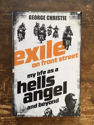 Exile On Front Street My Life As A Hells Angels Outlaw Bikers 1%er Book • £6.95