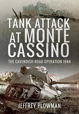 Tank Attack At Monte Cassino: The Cavendish Road Operation 1944 - VERY GOOD • $7.49