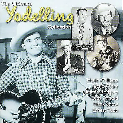 Various : The Ultimate Yodelling Collection CD (2003) FREE Shipping Save £s • £3.48