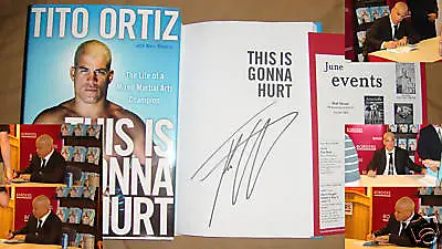 This Is Gonna Hurt Tito Ortiz SIGNED BOOK UFC 1/1 Hard Cover Fighter MMA • $69.99