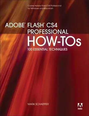 $5 • Buy Adobe Flash CS4 Professional How-Tos: 100 Essential Techniques