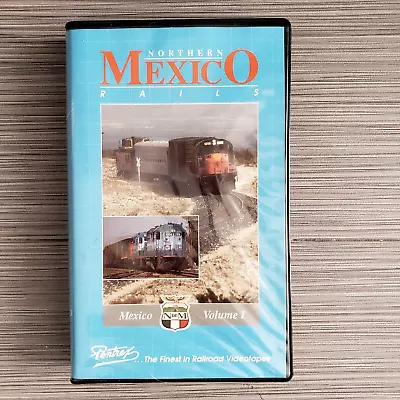 Northern Mexico Rails Vol 1 (VHS) Pentrex Railroad Video • $11.99