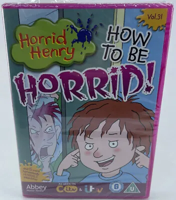 Horrid Henry - How To Be Horrid - Vol 31 - New & Sealed DVD - A5 • £2.99