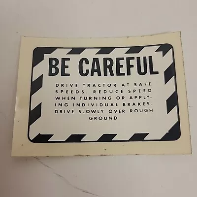 Vintage John Deere Tractor Sticker Decal Be Careful Warning 4  • $10.84