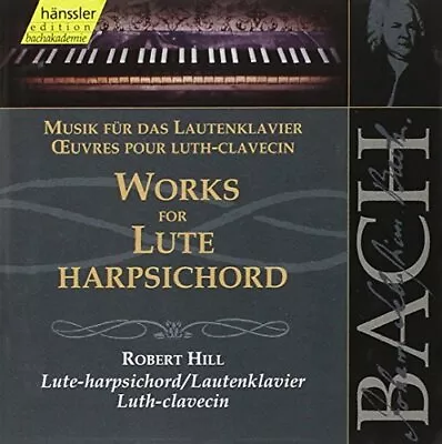 £4.74 • Buy Robert Hill : Bach: Works For Lute-Harpsichord (Editio CD FREE Shipping, Save £s
